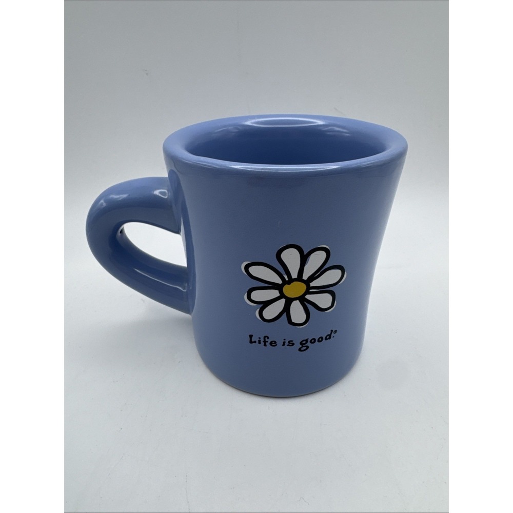 Life Is Good Coffee Mug Cup Daisy Flower Diner Blue Like What You Do Motto